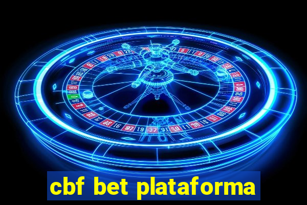 cbf bet plataforma